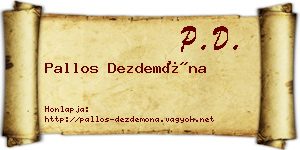 Pallos Dezdemóna névjegykártya